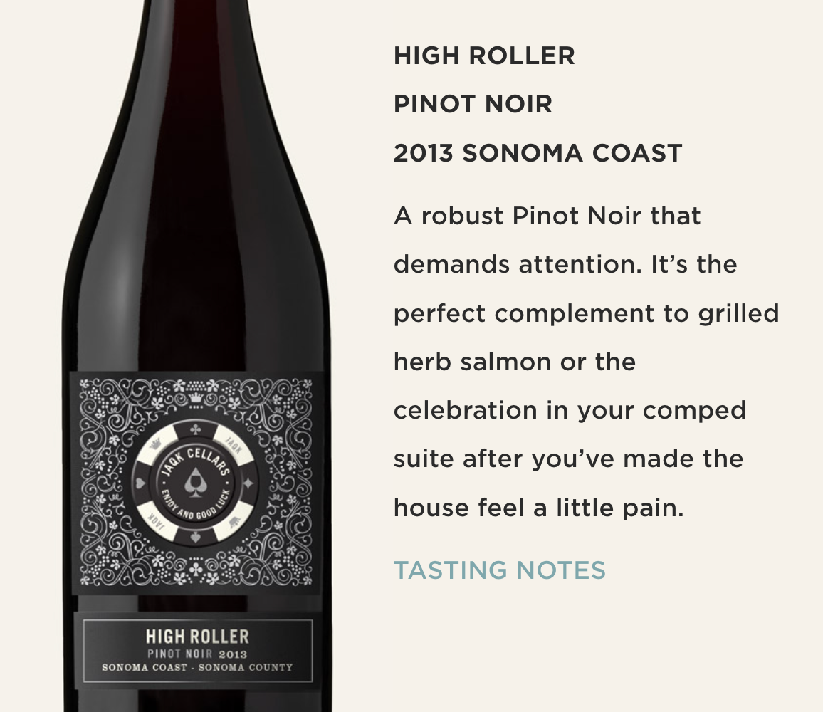 JAQK High Roller Pinot Noir